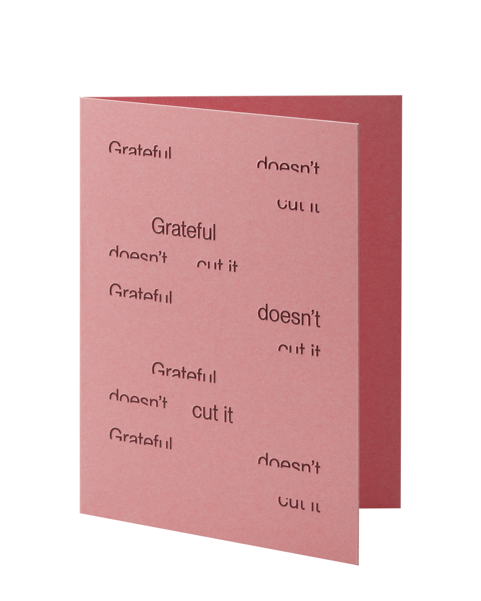 Grateful doesn't cut it