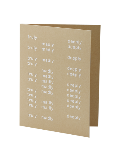 Greeting Card: truly madly deeply