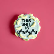 This Shit Is Bananas