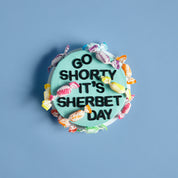 Go Shorty It's Sherbet Day