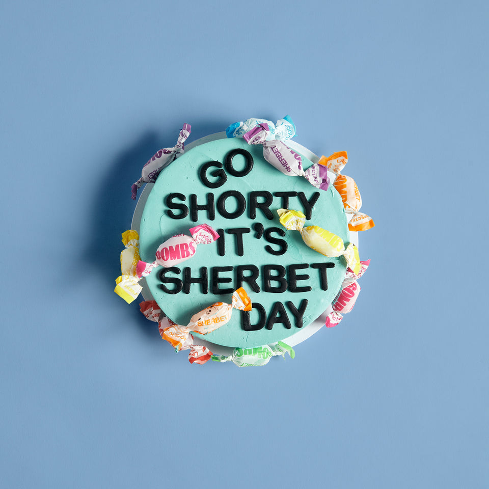 Go Shorty It's Sherbet Day